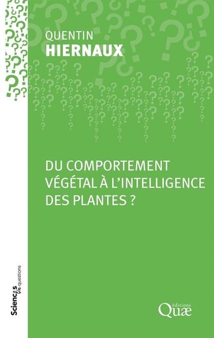 Du comportement végétal à l’intelligence des plantes ?