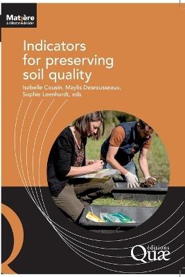 Indicators for preserving soil quality - Isabelle Cousin - cover