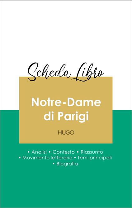 Scheda libro Notre-Dame di Parigi (analisi letteraria di riferimento e riassunto completo) - Victor Hugo - ebook