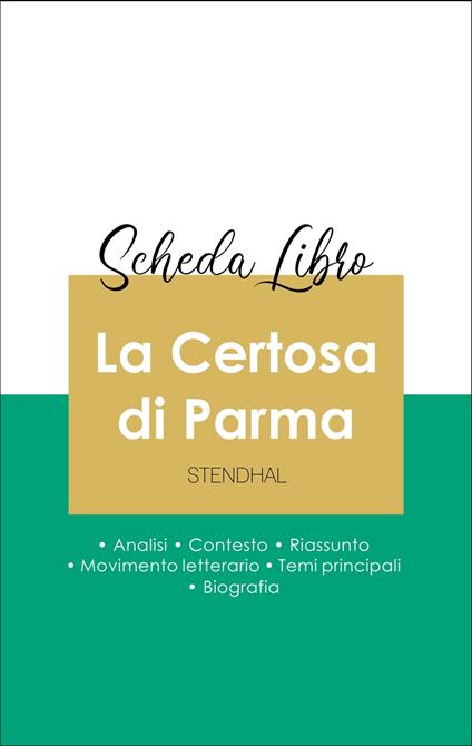 Scheda libro La certosa di Parma (analisi letteraria di riferimento e riassunto completo) - Stendhal - ebook