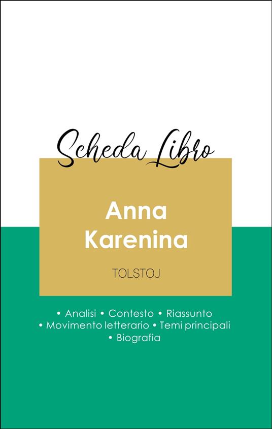 Scheda libro Anna Karenina (analisi letteraria di riferimento e riassunto completo) - Lev Nikolaevic Tolstoj - ebook