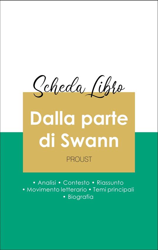 Scheda libro Dalla parte di Swann (analisi letteraria di riferimento e riassunto completo) - Marcel Proust - ebook