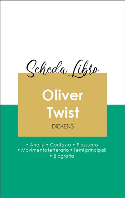 Scheda libro Oliver Twist (analisi letteraria di riferimento e riassunto completo) - Charles Dickens - ebook