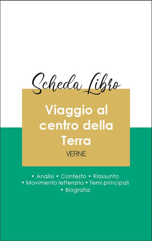 Scheda libro Viaggio al centro della Terra (analisi letteraria di riferimento e riassunto completo) - Jules Verne - ebook