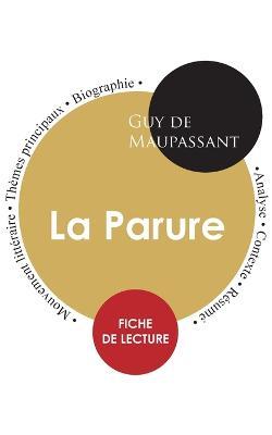 Fiche de lecture La Parure de Maupassant (Etude integrale) - Guy De Maupassant - cover
