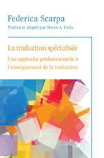 La Traduction specialisee: Une approche professionnelle a l'enseignement de la traduction