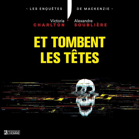 Et tombent les têtes