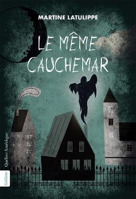 Le Même Cauchemar - Martine Latulippe - cover