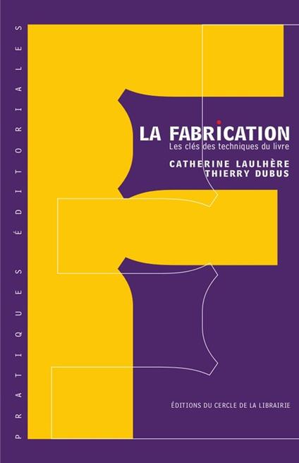 La fabrication