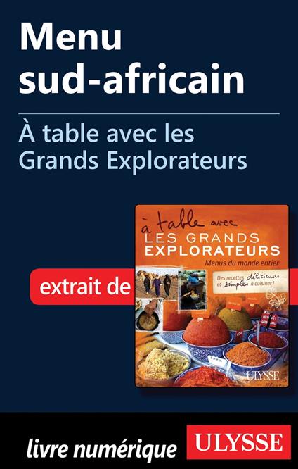 Menu sud-africain - A table avec les Grands Explorateurs