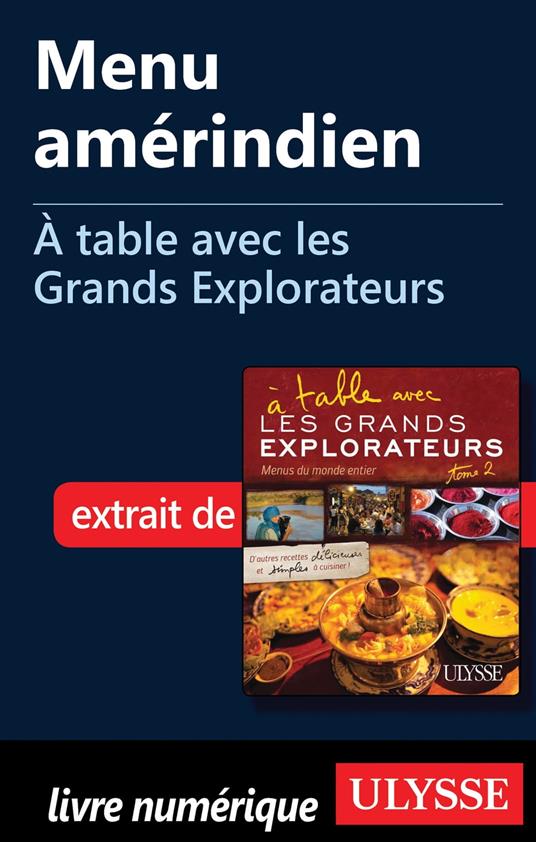 Menu amérindien - A table avec les Grands Explorateurs
