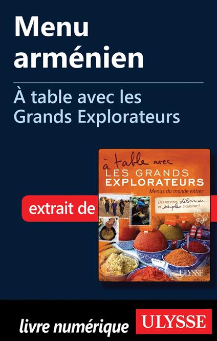 Menu arménien - A table avec les Grands Explorateurs
