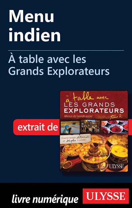 Menu indien - A table avec les Grands Explorateurs