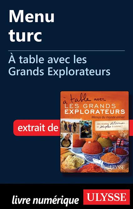 Menu turc - A table avec les Grands Explorateurs