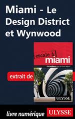 Miami - Le Design District et Wynwood