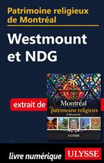Patrimoine religieux de Montréal - Westmount et NDG