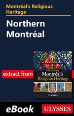 Montréal's Religious Heritage: Northern Montréal