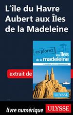 L'île du Havre Aubert aux Iles de la Madeleine