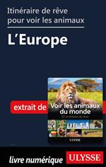 Itinéraires de rêve pour voir les animaux - L'Europe