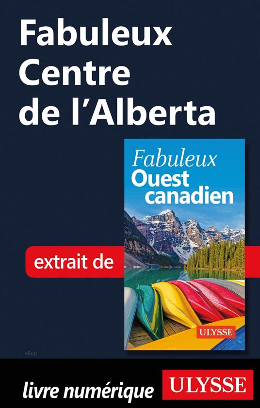 Fabuleux Centre de l'Alberta