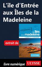 L'Ile d'entrée aux Iles de la Madeleine