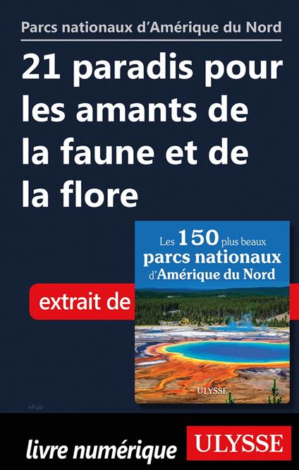 21 paradis pour les amants de la faune et de la flore