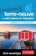 Explorez Terre-Neuve et Saint-Pierre-et-Miquelon