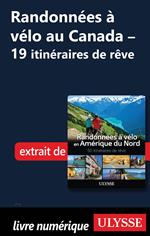 Routes à vélo au Canada - 19 itinéraires de rêve - Chapitre 1