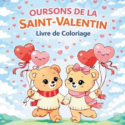 Oursons de la Saint-Valentin - Livre de coloriage - Chris Martin - cover
