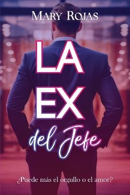 La ex del jefe - Mary Rojas - cover