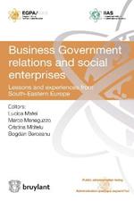 Business Government Relations and Social Enterprises: Lessons and Experiences from South-Eastern Europe