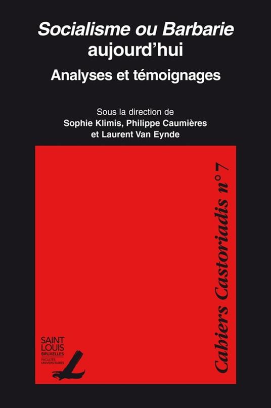 Socialisme ou Barbarie aujourd’hui