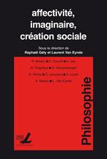 Affectivité, imaginaire, création sociale