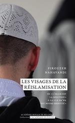 Les visages de la réislamisation