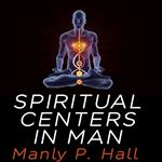 Spiritual Centers in Man