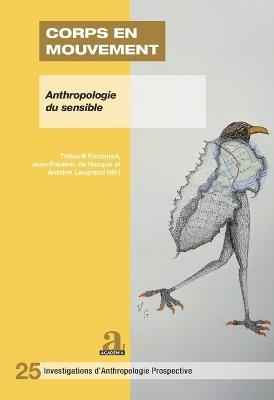 Corps En Mouvement: Circulations de la parole et relations aux invisibles - Jean-Frédéric de Hasque,Antoine Laugrand,Thibault Fontanari - cover