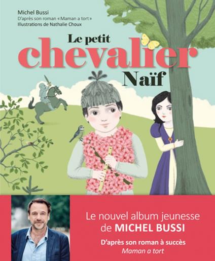 Le petit chevalier Naïf - Michel Bussi,Nathalie Choux - ebook