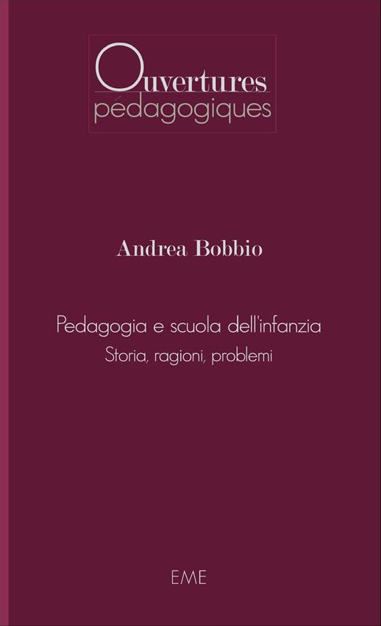 Pedagogia e scuola dell'infanzia - Andrea Bobbio - ebook