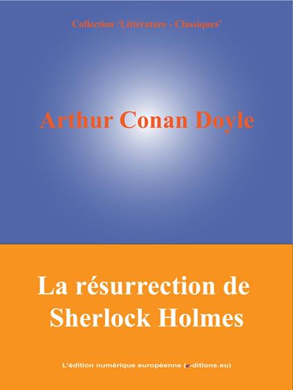 La résurrection de Sherlock Holmes