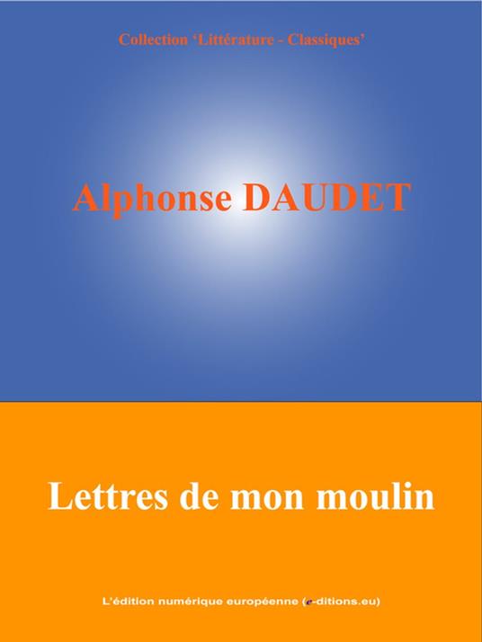 Lettres de mon moulin