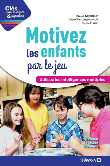 Motivez les enfants par le jeu