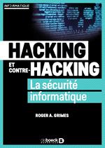 Hacking et contre hacking : La sécurité informatique