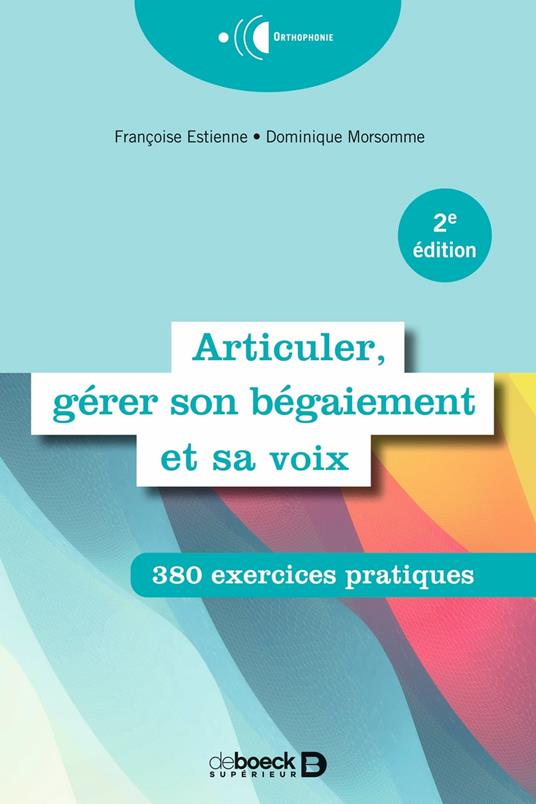 Articuler, gérer son bégaiement et sa voix