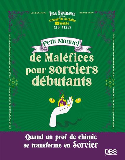 Petit Manuel de Maléfices pour sorciers débutants