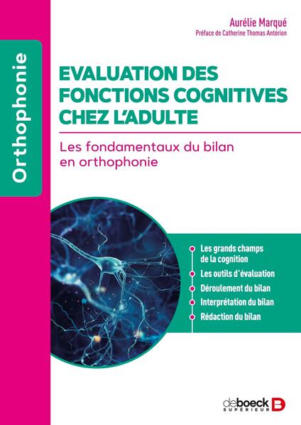 Evaluation des fonctions cognitives chez l’adulte