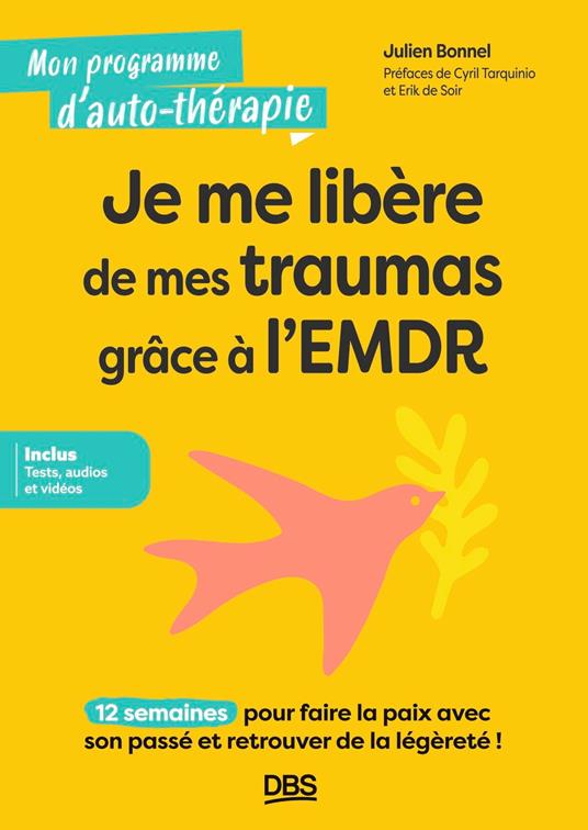 Je me libère de mes traumas grâce à l’EMDR