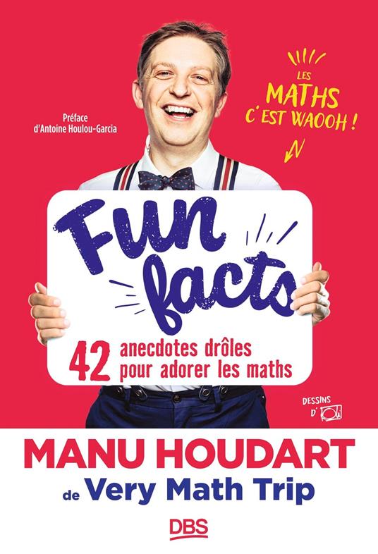 Fun Facts. 42 anecdotes drôles pour adorer les maths