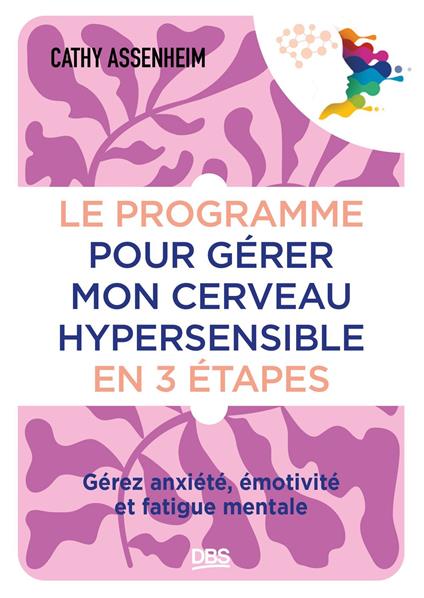 Le programme pour gérer mon cerveau hypersensible en 3 étapes
