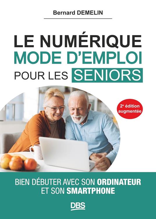 Le numérique mode d'emploi pour les seniors