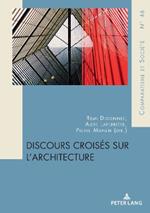 Discours croisés sur l’architecture